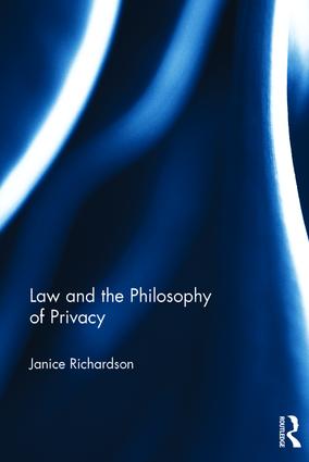Law and the Philosophy of Privacy book cover