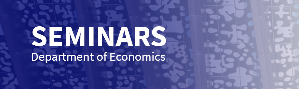 Seminars Department of Economics